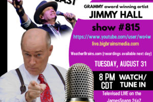 Grammy Award-Winning Artist Jimmy Hall Will Be On Tonight’s WeatherBrains